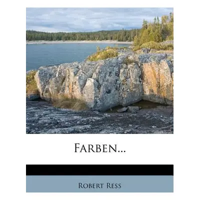 "Robert Ress Farben." - "" ("Ress Robert")(Paperback)