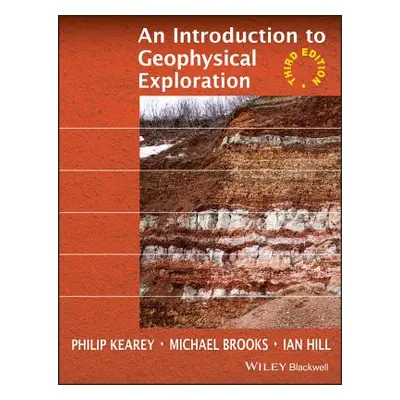 "An Introduction to Geophysical Exploration" - "" ("Kearey Philip")(Paperback)