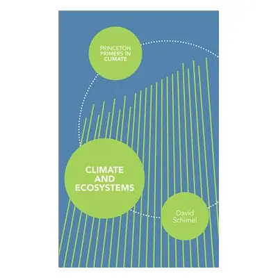 "Climate and Ecosystems" - "" ("Schimel David")(Paperback)