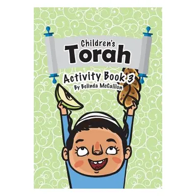 "Children's Torah Activity Book 3" - "" ("McCallion Belinda")(Paperback)