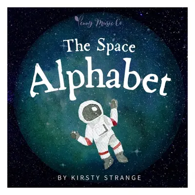 "The Space Alphabet" - "" ("Strange Kirsty")(Paperback)