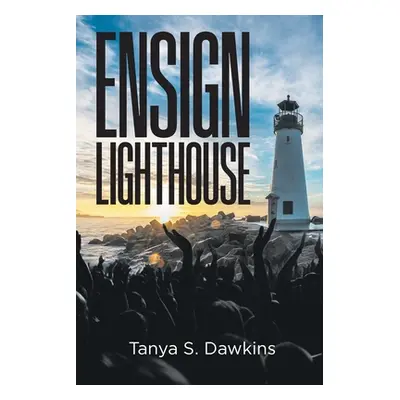 "Ensign Lighthouse" - "" ("Dawkins Tanya S.")(Paperback)