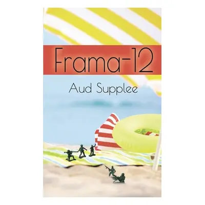 "Frama-12" - "" ("Supplee Aud")(Paperback)