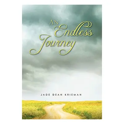 "An Endless Journey" - "" ("Krieman Jade Dean")(Paperback)