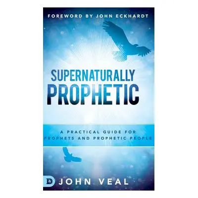 "Supernaturally Prophetic" - "" ("Veal John")(Pevná vazba)