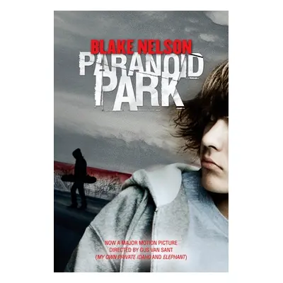 "Paranoid Park" - "" ("Nelson Blake")(Paperback)