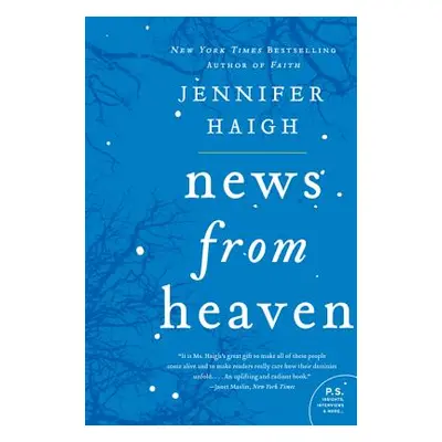 "News from Heaven" - "" ("Haigh Jennifer")(Paperback)