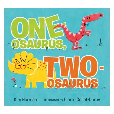 "One-Osaurus, Two-Osaurus" - "" ("Norman Kim")(Pevná vazba)