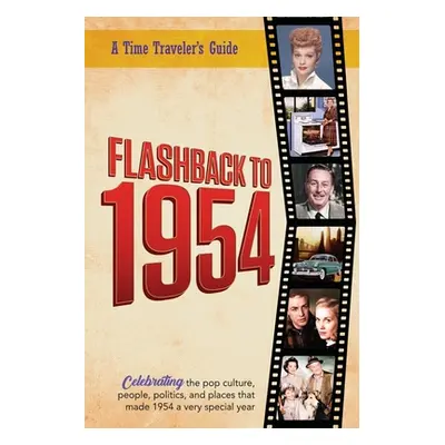 "Flashback to 1954 - Celebrating the pop culture, people, politics, and places.: From the origin