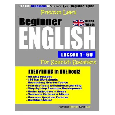 "Preston Lee's Beginner English Lesson 1 - 60 For Spanish Speakers (British Version)" - "" ("Pre