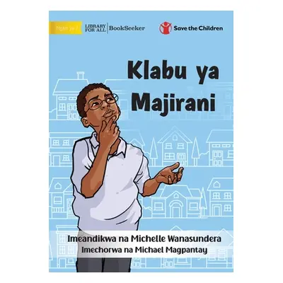 "The Neighbour Club - Klabu ya Majirani" - "" ("Wanasundera Michelle")(Paperback)