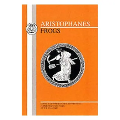 "Aristophanes: Frogs" - "" ("Aristophanes")(Paperback)