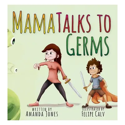 "Mama Talks to Germs" - "" ("Jones Amanda")(Pevná vazba)