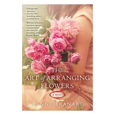 "The Art of Arranging Flowers" - "" ("Branard Lynne")(Paperback)