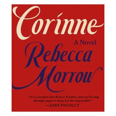 "Corinne" - "" ("Morrow Rebecca")(Pevná vazba)