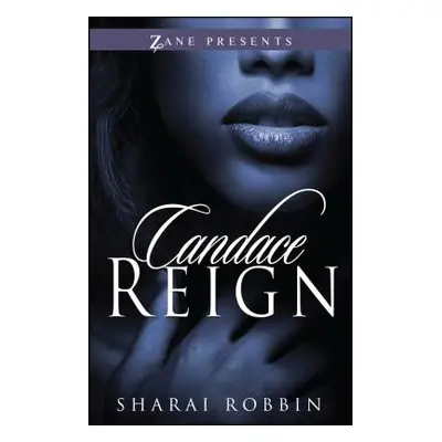 "Candace Reign" - "" ("Robbin Sharai")(Paperback)