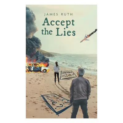 "Accept The Lies" - "" ("Ruth James")(Pevná vazba)