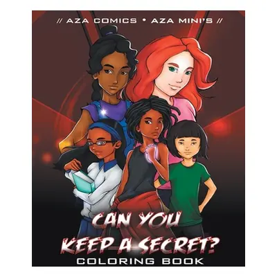 "Aza Comics Can You Keep A Secret? Coloring Book" - "" ("Kimberly Truesdale")(Paperback)