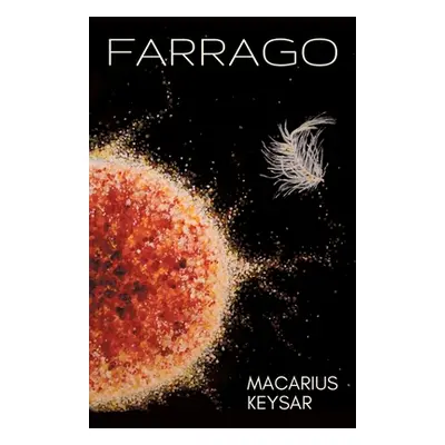 "Farrago" - "" ("Keysar Macarius")(Paperback)