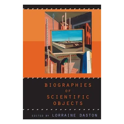 "Biographies of Scientific Objects" - "" ("Daston Lorraine")(Paperback)