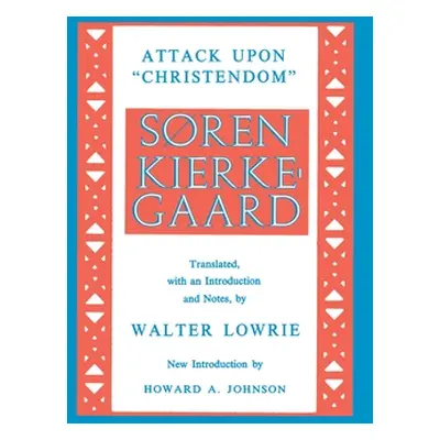 "Attack Upon Christendom" - "" ("Kierkegaard Sren")(Paperback)