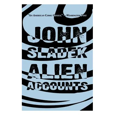 "Alien Accounts" - "" ("Sladek John")(Paperback)