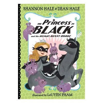 "The Princess in Black and the Hungry Bunny Horde" - "" ("Hale Shannon")(Pevná vazba)