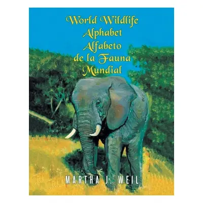 "Alfabeto de la Fauna Mundial" - "" ("Weil Martha J.")(Paperback)