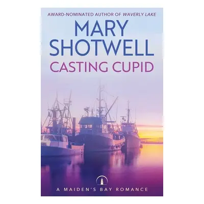 "Casting Cupid" - "" ("Shotwell Mary")(Paperback)