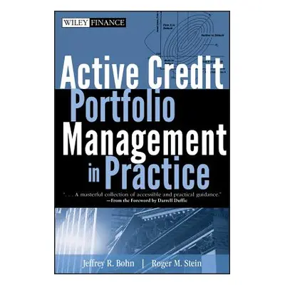 "Active Credit Portfolio Management in Practice" - "" ("Bohn Jeffrey R.")(Pevná vazba)