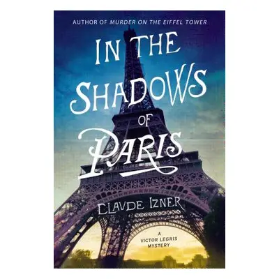 "In the Shadows of Paris" - "" ("Izner Claude")(Paperback)