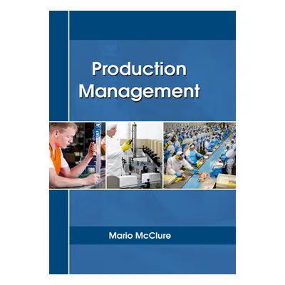 "Production Management" - "" ("McClure Mario")(Pevná vazba)