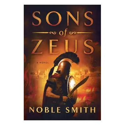 "Sons of Zeus" - "" ("Smith Noble")(Paperback)