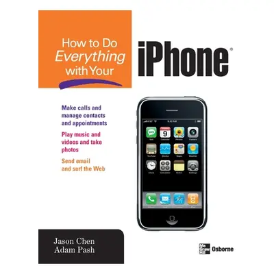 "How to Do Everything with Your iPhone" - "" ("Chen Jason")(Paperback)