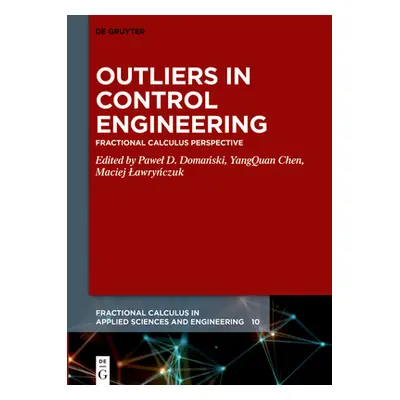 "Outliers in Control Engineering: Fractional Calculus Perspective" - "" ("Domański Pawel D.")(Pe