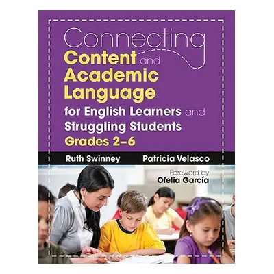 "Connecting Content and Academic Language for English Learners and Struggling Students, Grades 2