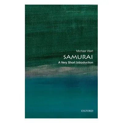 "Samurai: A Very Short Introduction" - "" ("Wert Michael")(Paperback)