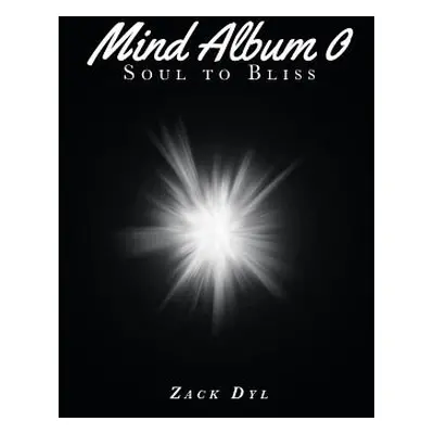 "Mind Album 0" - "" ("Dyl Zack")(Paperback)