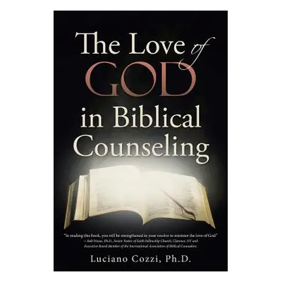 "The Love of God in Biblical Counseling" - "" ("Cozzi Luciano")(Paperback)