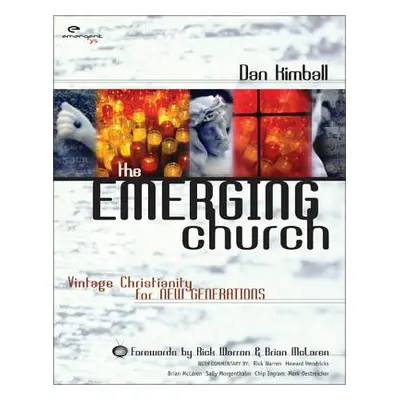 "The Emerging Church: Vintage Christianity for New Generations" - "" ("Kimball Dan")(Paperback)