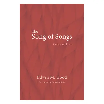 "The Song of Songs" - "" ("Good Edwin M.")(Paperback)