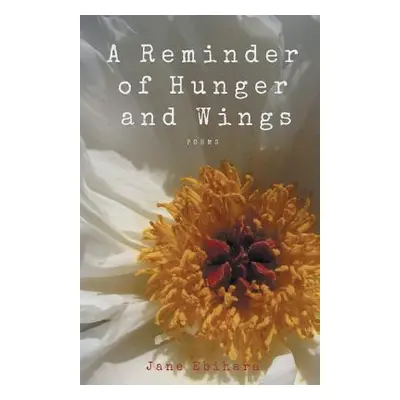 "A Reminder of Hunger and Wings" - "" ("Ebihara Jane")(Paperback)