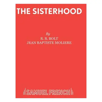 "The Sisterhood" - "" ("Bolt R. R.")(Paperback)