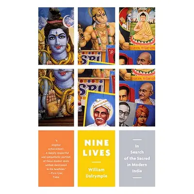 "Nine Lives: In Search of the Sacred in Modern India" - "" ("Dalrymple William")(Paperback)