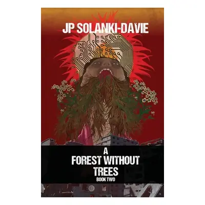 "A Forest Without Trees - Book 2" - "" ("Solanki-Davie Jp")(Paperback)