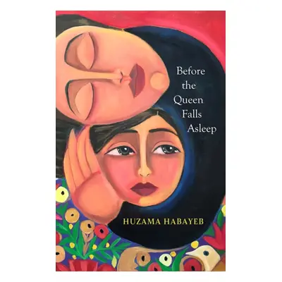 "Before the Queen Falls Asleep" - "A powerful novel about exile, displacement and family by an i