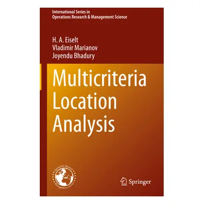 "Multicriteria Location Analysis" - "" ("Eiselt H. a.")(Pevná vazba)