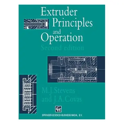 "Extruder Principles and Operation" - "" ("Stevens M. J.")(Paperback)