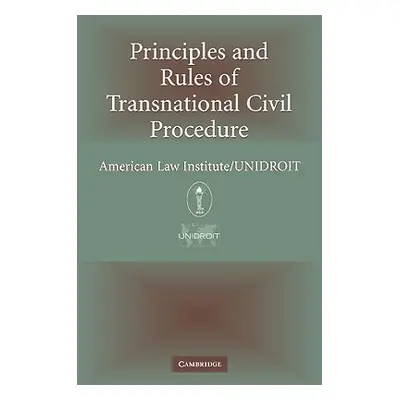 "Principles of Transnational Civil Procedure" - "" ("American Law Institute")(Pevná vazba)