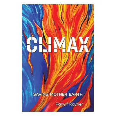 "Climax" - "" ("Rayner Ranulf")(Paperback)